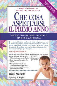 Title: Che cosa aspettarsi il primo anno, Author: Heidi Murkoff