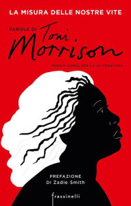 Title: La misura delle nostre vite, Author: Toni Morrison