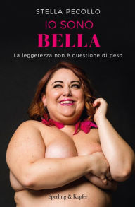 Title: Io sono bella, Author: Stella Pecollo