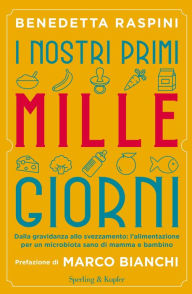 Title: I nostri primi mille giorni, Author: Benedetta Raspini