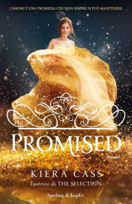 Title: Promised (Italian Edition), Author: Kiera Cass