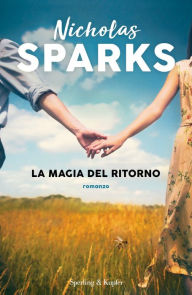 Title: La magia del ritorno, Author: Nicholas Sparks