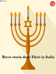 Title: Breve storia degli Ebrei in Italia, Author: Passerino Editore