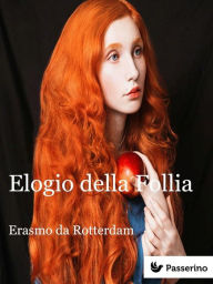 Title: Elogio della Follia, Author: Erasmo da Rotterdam