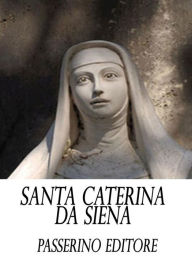 Title: Santa Caterina da Siena, Author: Passerino Editore