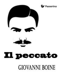 Title: Il peccato, Author: Giovanni Boine