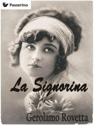 Title: La signorina, Author: Gerolamo Rovetta