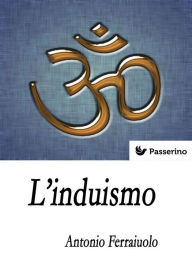Title: L'Induismo, Author: Antonio Ferraiuolo