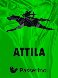 Title: Attila, Author: Passerino Editore