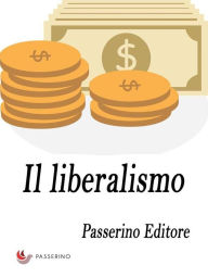 Title: Il liberalismo, Author: Passerino Editore