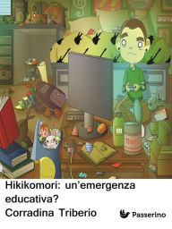 Title: Hikikomori: un'emergenza educativa?, Author: Corradina Triberio