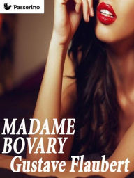 Title: Madame Bovary, Author: Gustave Flaubert