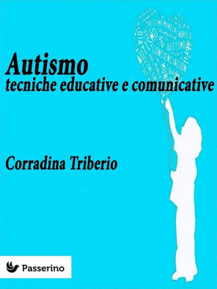 Autismo: Tecniche educative e comunicative