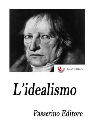Title: L'idealismo, Author: Passerino Editore