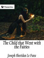 The Child that Went with the Fairies