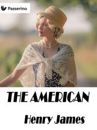 Title: The American, Author: Henry James