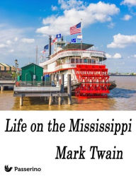 Title: Life on the Mississippi, Author: Mark Twain