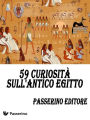 59 curiosità sull'Antico Egitto
