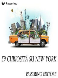Title: 59 curiosità su New York, Author: Passerino Editore