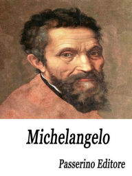 Title: Michelangelo, Author: Passerino Editore