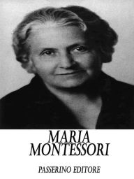 Title: Maria Montessori, Author: Passerino Editore