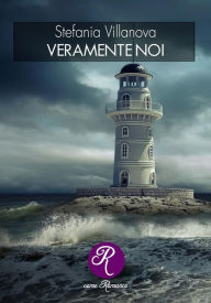 Title: Veramente noi, Author: Stefania Villanova