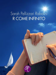 Title: R come infinito, Author: Sarah Pellizzari Rabolini