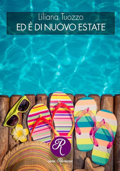 Ed è di nuovo estate