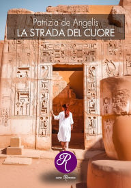 Title: La strada del cuore, Author: Patrizia de Angelis