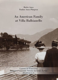 Title: An American Family at Villa Balbianello, Author: Butler Ames