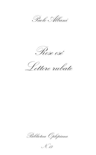 Rose osé: Lettere rubate