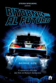 Title: Ritorno al futuro, Author: George Gipe