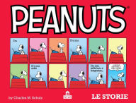 Title: Peanuts - Le Storie - Volume 1, Author: Charles M. Schulz