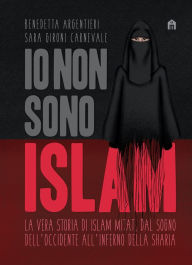 Title: Io non sono Islam, Author: Benedetta Argentieri