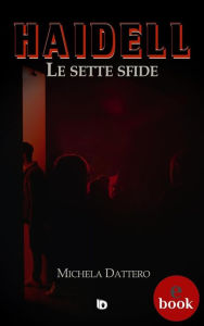 Title: Haidell: Le sette sfide, Author: Michela Dattero