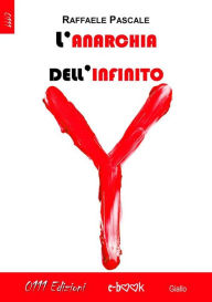 Title: L'anarchia dell'infinito, Author: Raffaele Pascale