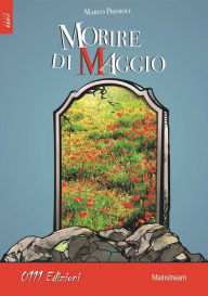 Title: Morire di Maggio, Author: Marco Premoli