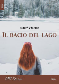 Title: Il bacio del lago, Author: Sunny Valerio