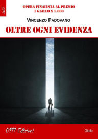 Title: Oltre ogni evidenza, Author: Vincenzo Padovano