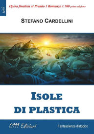 Title: Isole di plastica, Author: Stefano Cardellini