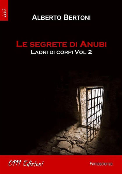 Le segrete di Anubi: Ladri di corpi vol. 2