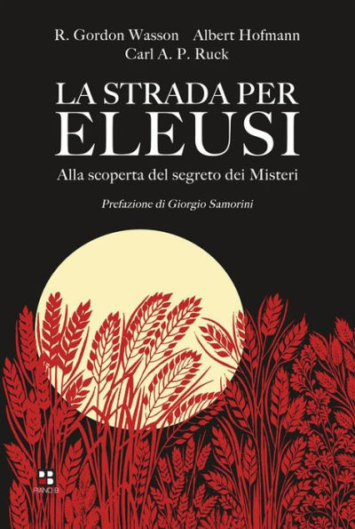 La strada per Eleusi: Alla ricerca del segreto dei misteri