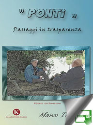 Title: Ponti: Passaggi in trasparenza, Author: Marco Tulipani