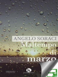 Title: Maltempo di marzo, Author: Soraci Angelo