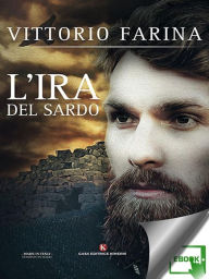 Title: L'ira del Sardo, Author: Vittorio Farina