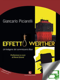 Title: Effetto Werther: Un'indagine del commissario Blasi, Author: Giancarlo Piciarelli