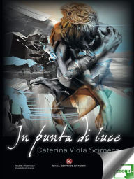 Title: In punta di luce, Author: Scimeca Caterina Viola