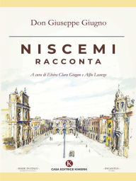 Title: Niscemi racconta, Author: Don Giuseppe Giugno