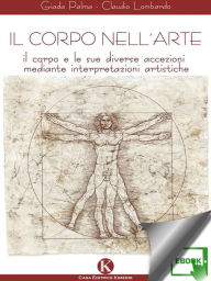 Title: Il corpo nell'arte, Author: Lombardo Claudio