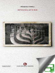 Title: Spigolature, Author: Pasquale Rineli